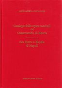 Catalogo Delle Opere Musicali Del Conservatorio Di Musica San Pietro A Majella Di Napoli.