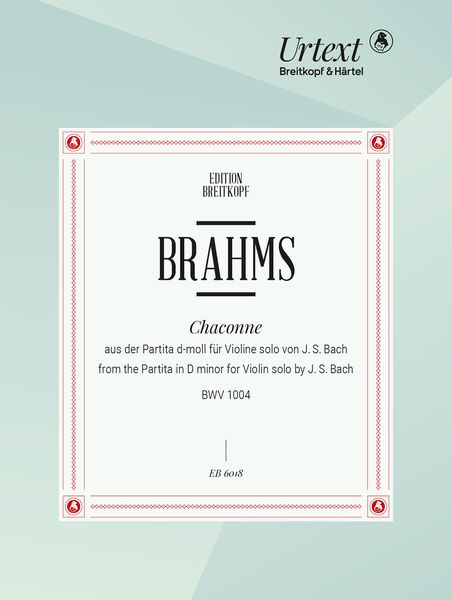 Chaconne Aus der Partita D-Moll, BWV 1004 / arranged For Piano by Brahms.