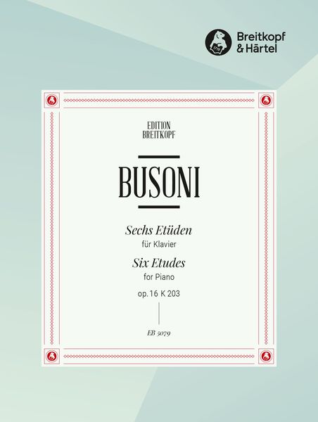 Sechs Etüden, Op. 16 : For Piano.