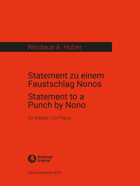 Statement Zu Einem Faustschlag Nonos : For Piano (1990).