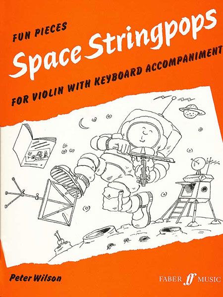 Space Stringpops : Fun Pieces For Violin With Keyboard Accompaniment.