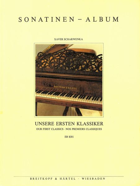 Sonatinen-Album (Unsere Ersten Klassiker) : For Piano.