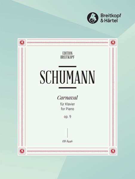 Carnaval, Op. 9 : For Piano.