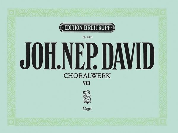 Choralvorspiele, Heft 8 : For Organ.