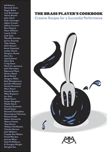 The Brass Player's Cookbook : Creative Recipes For A Successful Performance / Ed. Kenneth Amis.
