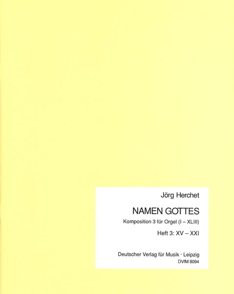 Namen Gottes : For Organ - Vol. 3 : Nos. 15-21.