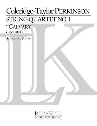 String Quartet No. 1 : Calvary (1956, Rev. 2004).