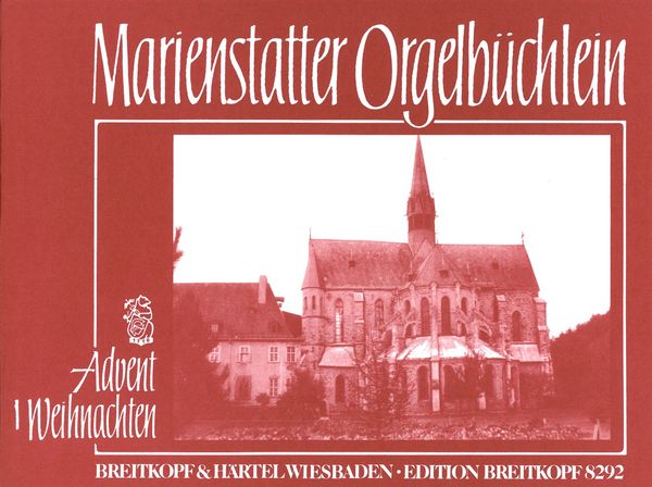 Marienstatter Orgelbüchlein : Advent - Weihnachten.