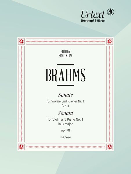 Sonate Nr. 1 G-Dur, Op. 78 : For Violin and Piano.