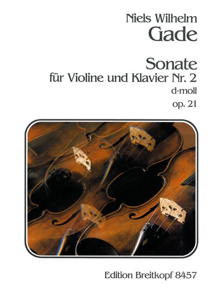 Sonate Nr. 2 D-Moll, Op. 21 : For Violin and Piano.