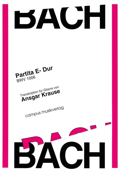 Partita, BWV 1006 : For Violin Solo / Arrangement For Guitar Solo.