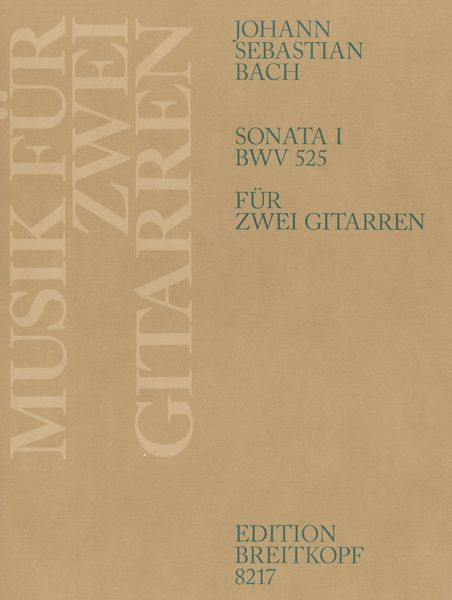 Sonata 1, BWV 525 Für Orgel : arranged For Guitar Solo.