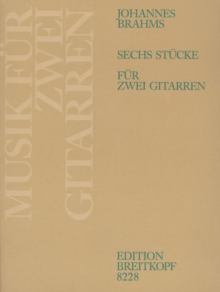Sechs Stücke Für Klavier : arranged For Two Guitars.