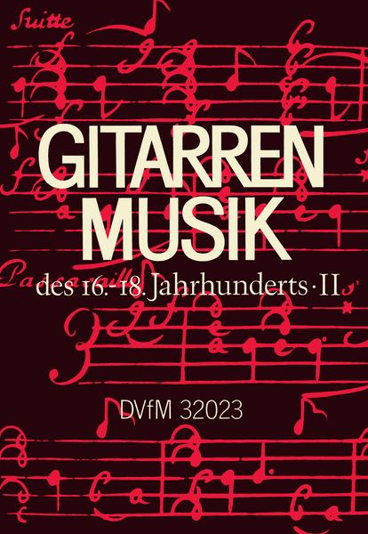 Gitarrenmusik Des 16.-18. Jahrhunderts, Band 2 : Bethune, Brescianello and Unknown Composers.