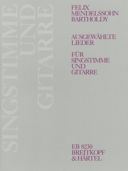 Ausgewählte Lieder : For Voice and Guitar.