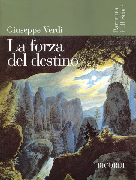 La Forza Del Destino : Melodramma In Quattro Atti / Libretto Di Francesco Maria Piave.
