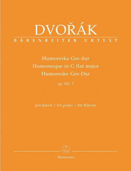 Humoresque In G-Flat Major, Op. 101 N. 7 : For Piano / Ed. Petra Kvasnickova and Marketa Stedronska.