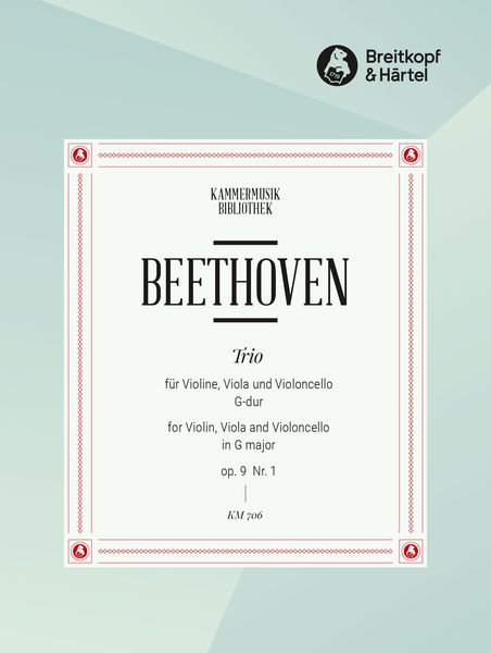 Streichtrio, Op. 9 No. 1 : For Violin, Viola and Cello.