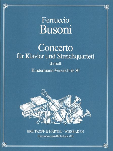 Concerto D-Moll : For Piano and String Quartet.