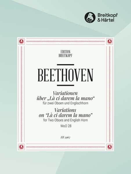 Variations On la Ci Darem la Mano, WoO 28 : For Two Oboes and English Horn.