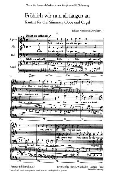 Fröhlich Wir Nun All Fangen An : Cantata For Soprano, Alto, Bass, Oboe and Organ (1941).