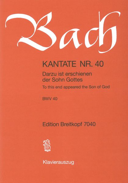 Cantata No. 40 : Darzu Ist Erschienen der Sohn Gottes (German - English).