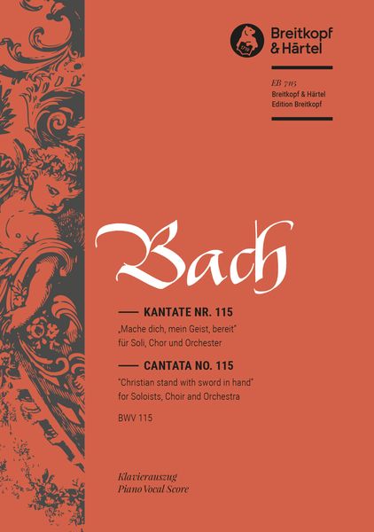 Cantata No. 115 : Mache Dich, Mein Geist, Bereit (German - English).