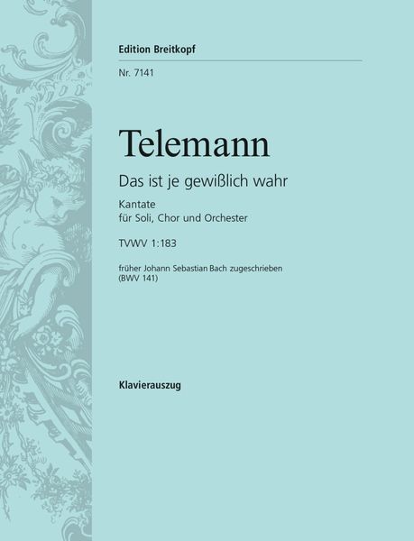 Cantata No. 141 : Das Ist Je Gewisslich Wahr.