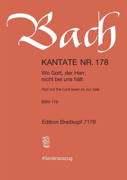 Cantata No. 178 : Wo Gott, der Herr, Nicht Bei Uns Hält (German - English).