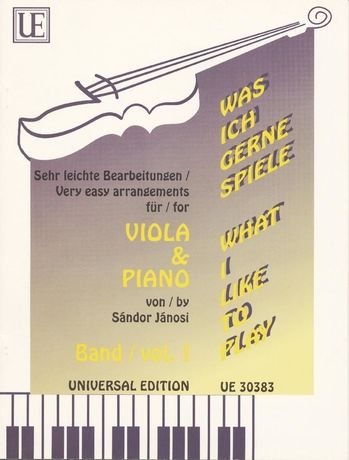 What I Like To Play : Very Easy Arrangements For Viola & Piano.