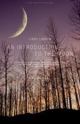 An Introduction To The Moon : For Symphonic Winds, Tuned Water Glasses and Amplified Voice.