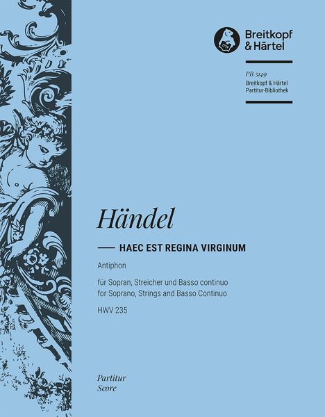 Haec Est Regina Virginum, HWV 235 : For Soprano and Strings.
