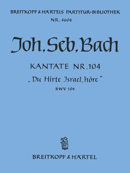 Cantata No. 104 : Du Hirte Israel, Höre.