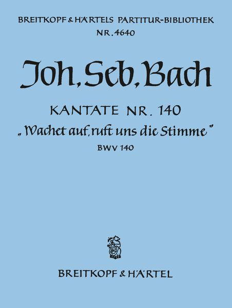 Cantata No. 140 : Wachet Auf, Ruft Uns Die Stimme.