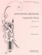 Hungarian Dances, Vol. 1: For Violin and Piano / arranged by Joseph Joachim.
