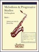 Melodious and Progressive Studies, Bk. 1 For Saxophone.
