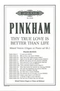 Thy True Love Is Better Than Life, Psalm-Motet XVI : For Mixed Voices.