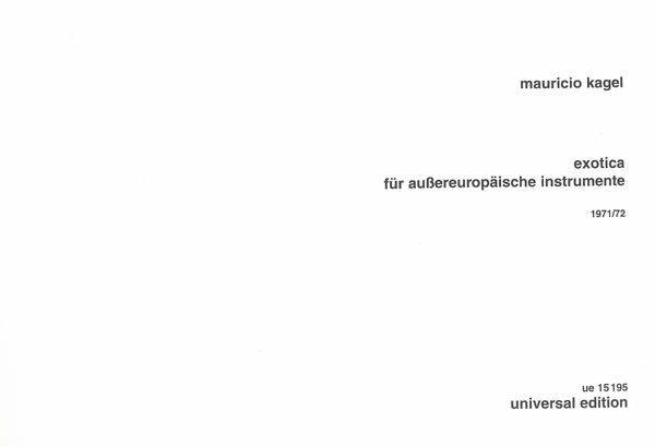 Exotica (1971/72) : Für Aussereuropische Instrumente.