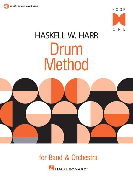 Haskell W. Harr Drum Method, Book One : For Band And Orchestra.