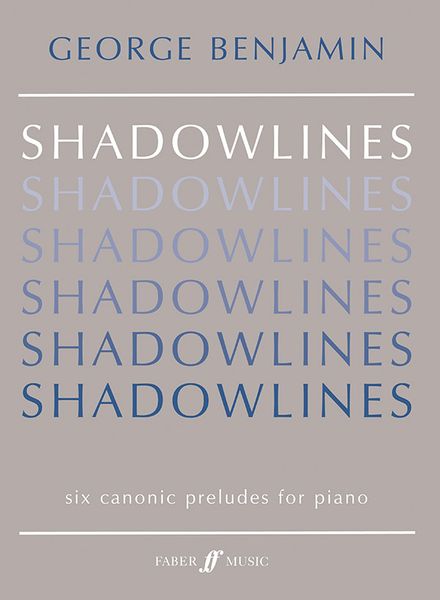 Shadowlines : Six Canonic Preludes For Piano.
