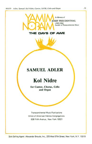 Kol Nidrei (Based On The Traditional Melody) : For SATB, Cantor, Organ, Cello.