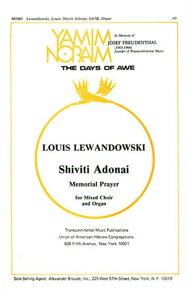 Shiviti Adonai (Memorial Prayer - Psalm 16:8-9) : For SATB Chorus and Organ / arr. by Samuel Adler.