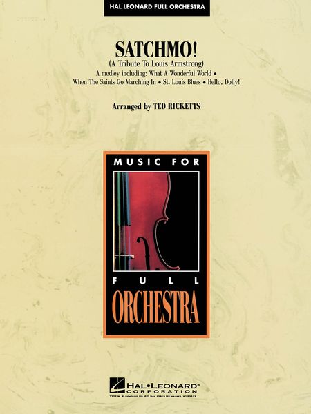 Satchmo! A Tribute To Louis Armstrong : For Orchestra / arranged by Ted Ricketts.
