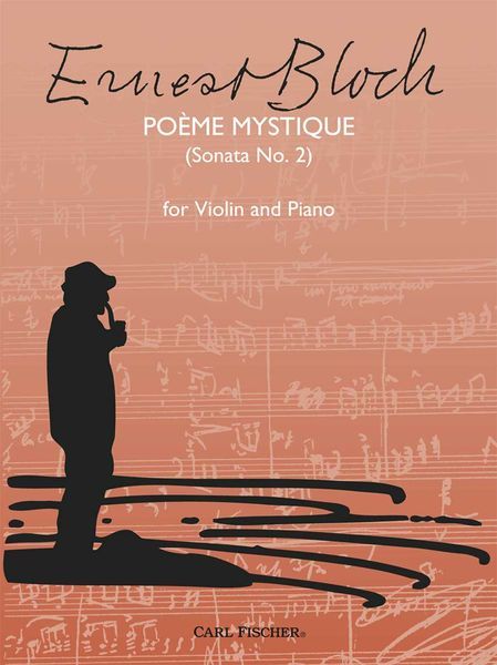 Poème Mystique (Sonata No. 2) : For Violin and Piano.