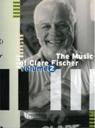 Music Of Clare Fischer, Vol. 2.