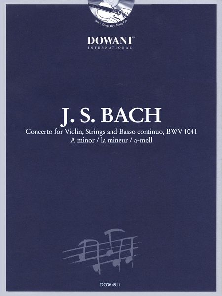 Concerto, BWV 1041 : For Violin, Strings and Basso Continuo.