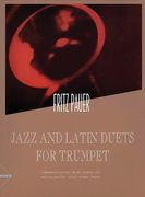 Jazz and Latin Duets : For Trumpet.