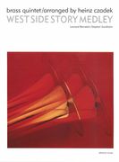 West Side Story Medley : For Two Bb Trumpets, French Horn, Trombone and Tuba / arr. by Fred Sturm.