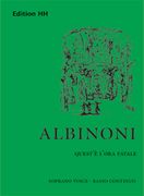 Quest' E L'Ora Fatale : Cantata For Soprano Voice and Basso Continuo / edited by Michael Talbot.