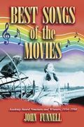 Best Songs Of The Movies : Academy Award Nominees and Winners, 1934-1958.